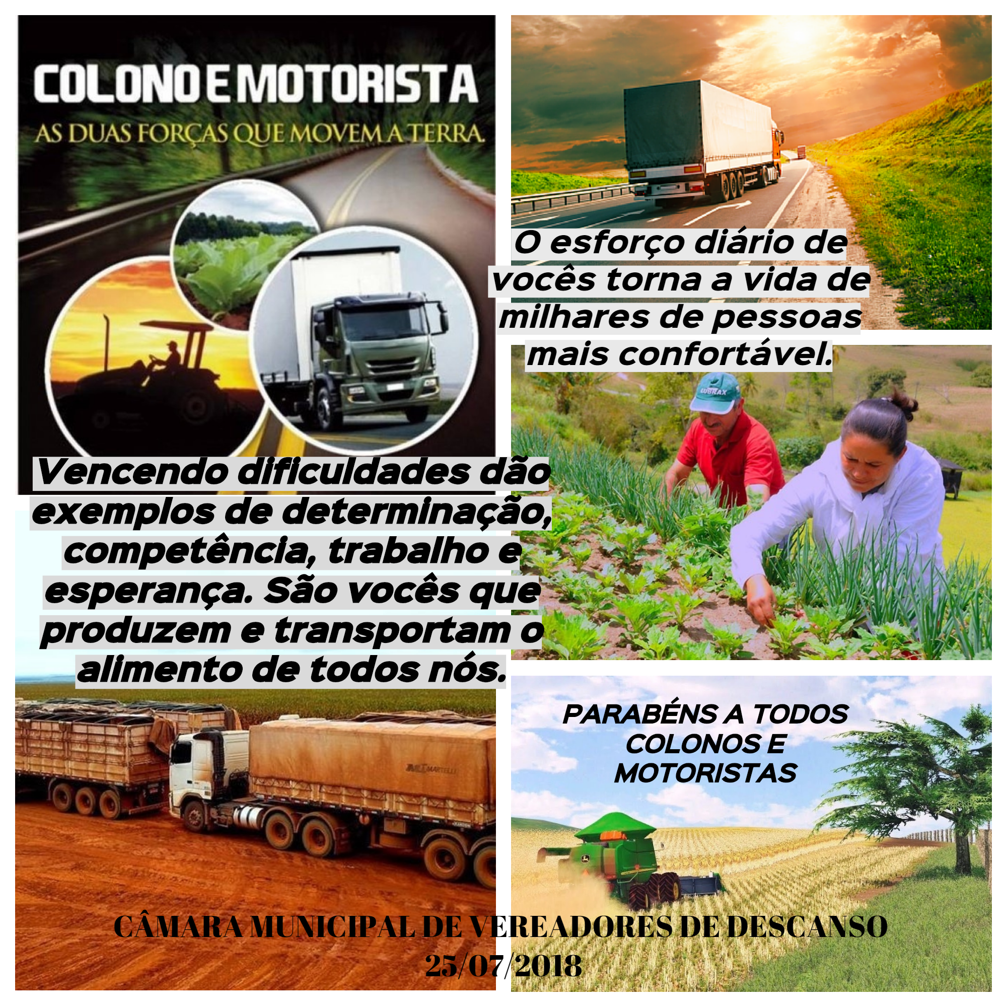 HOMENAGEM AO DIA DO COLONO E MOTORISTA